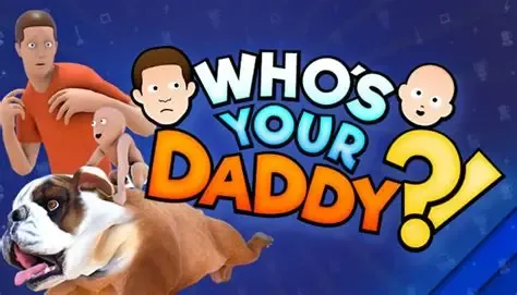 Who's Your Daddy?