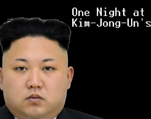 One Night At Kim Jung Uns